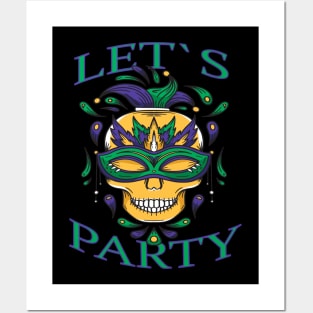 Its Party Time, It's Mardi Gras Time Posters and Art